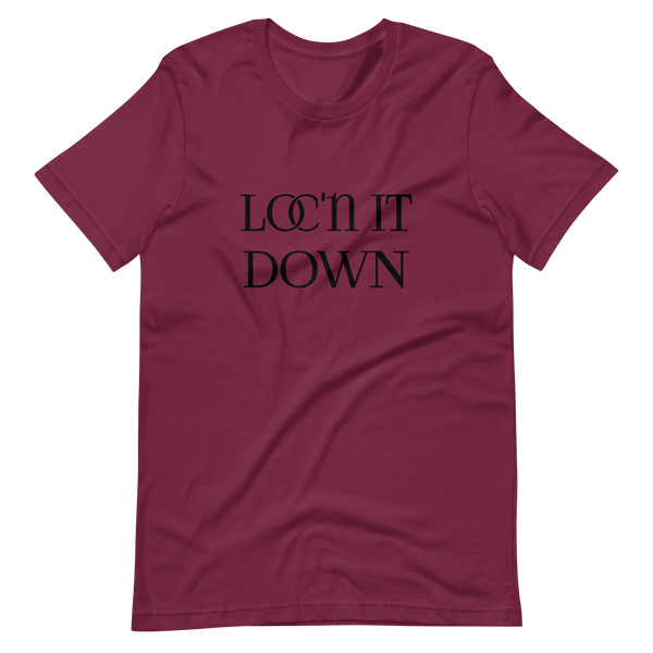 Loc'n it Down Short-Sleeve Unisex T-Shirt