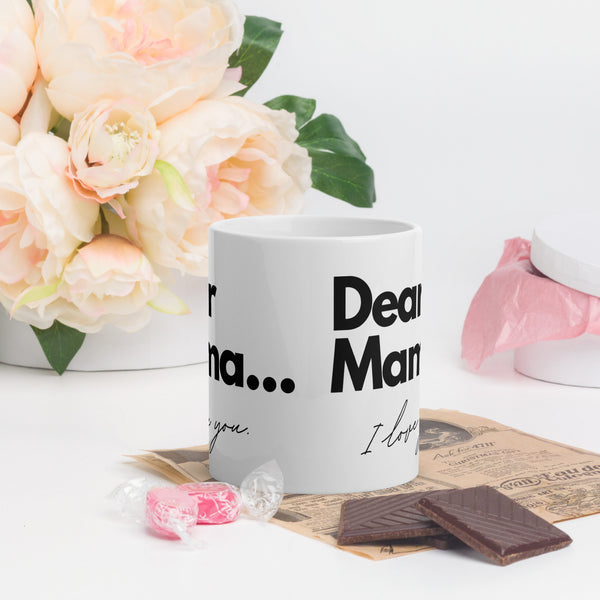 Dear Mama Mug